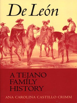 De León, a Tejano Family History - ebook